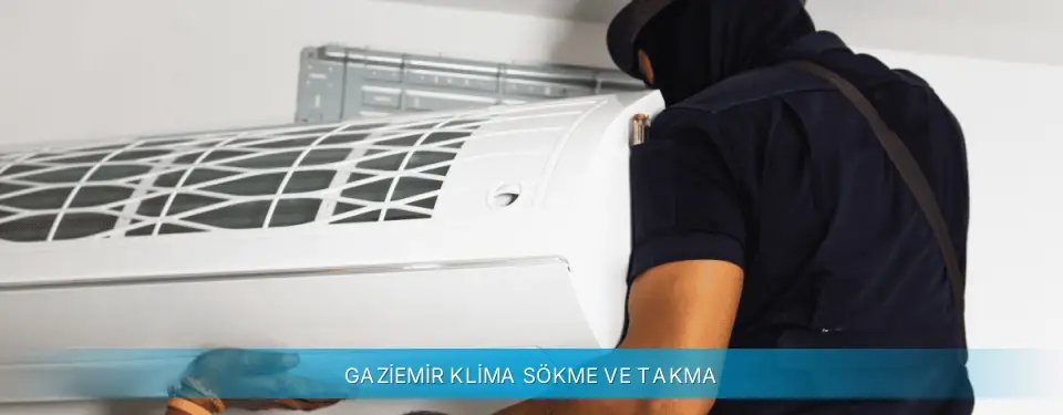 Gaziemir İlçemi Daikin Klima Sökme ve Takma